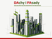 DAchy i FAsady- zielona przyszłość budownictwa miejskiego zdj. 1