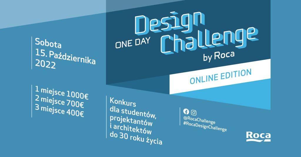 „Roca One Day Design Challenge” - przed nami IV edycja konkursu dla młodych architektów i projektantów zdj. 1